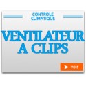 Ventilateurs à clips